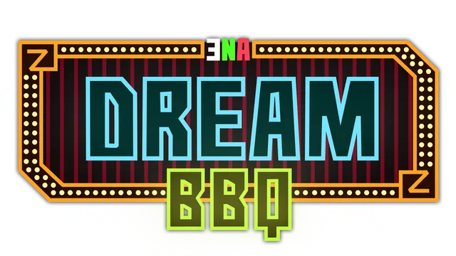ENA: Dream BBQ