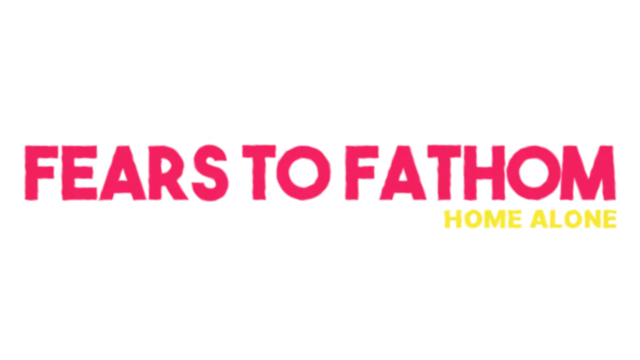 Fears to Fathom - Home Alone